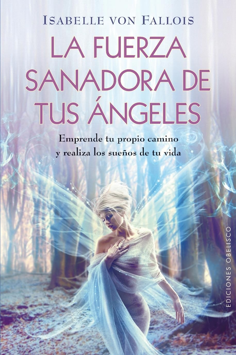 Fuerza Sanadora de Tus Angeles, La Religion & Esotericism