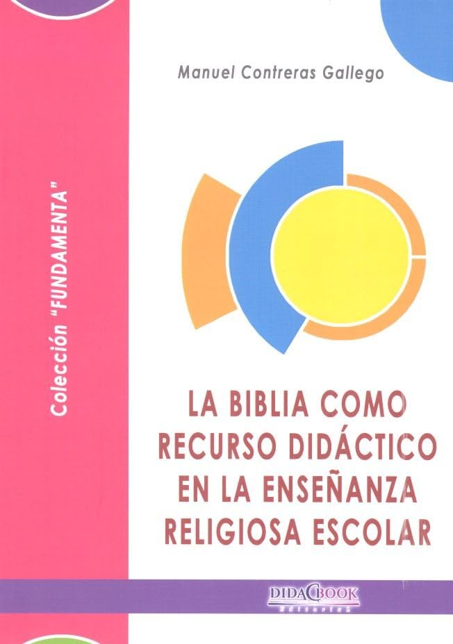 La Biblia como recurso didáctico en la enseñanza religiosa escolar book
