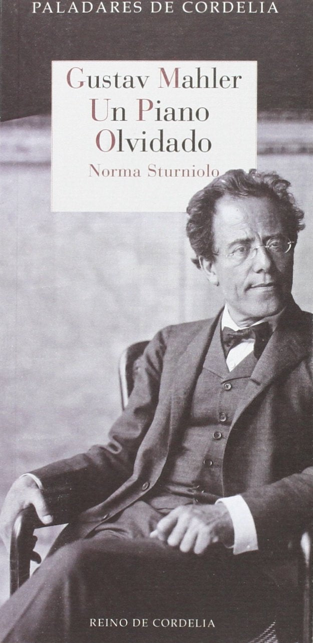 Gustav Mahler : un piano olvidado (Paladares de Cordelia, Band 9) Social Sciences