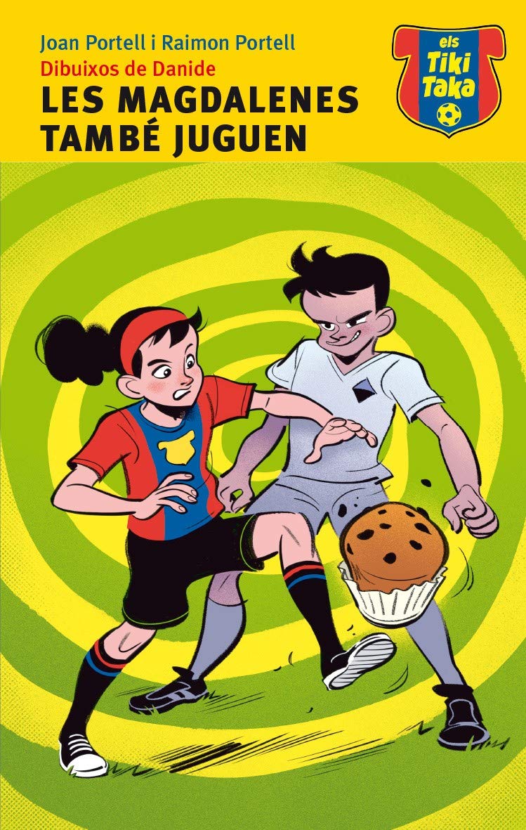 Les magdalenes també juguen (Els Tiki-Taka, Band 2) Social Sciences