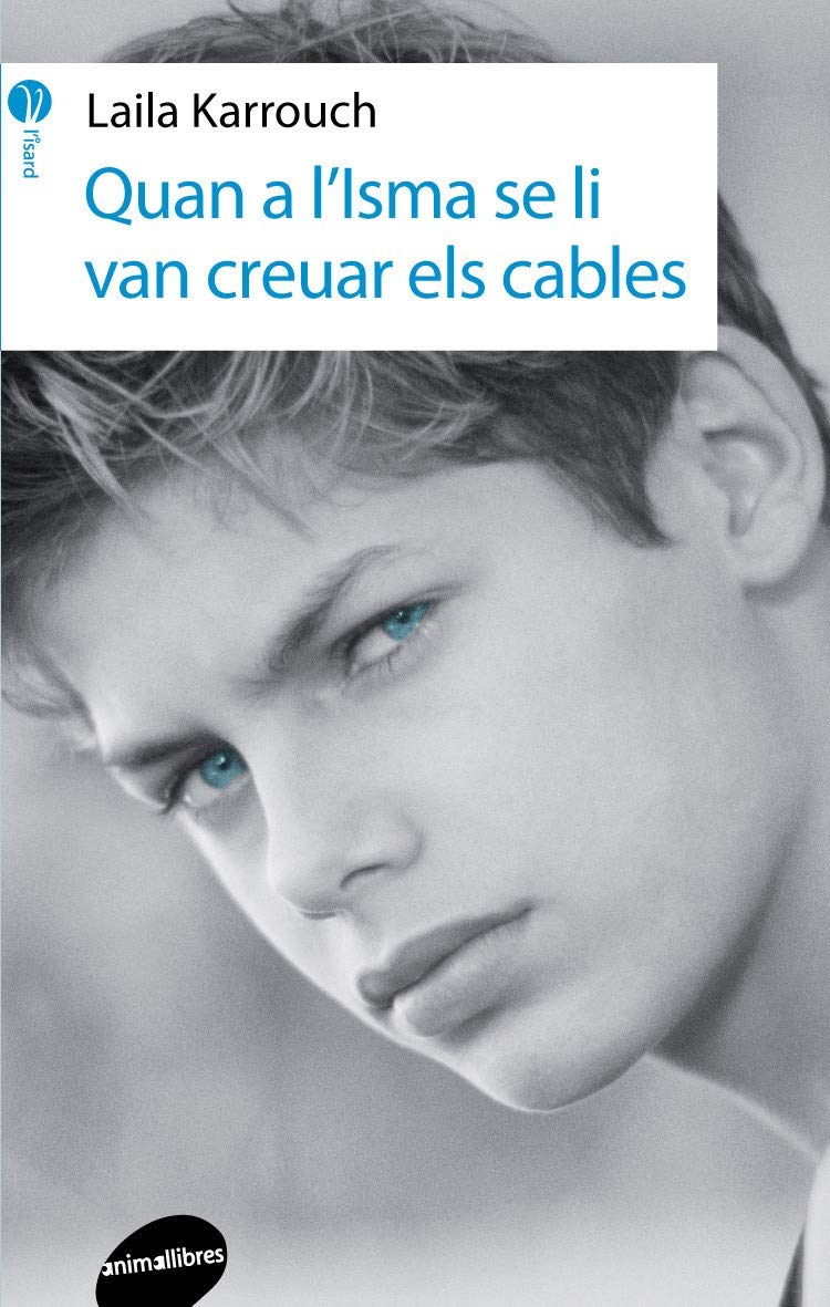 Karrouch, L: Quan a l'Isma se li van creuar els cables Social Sciences
