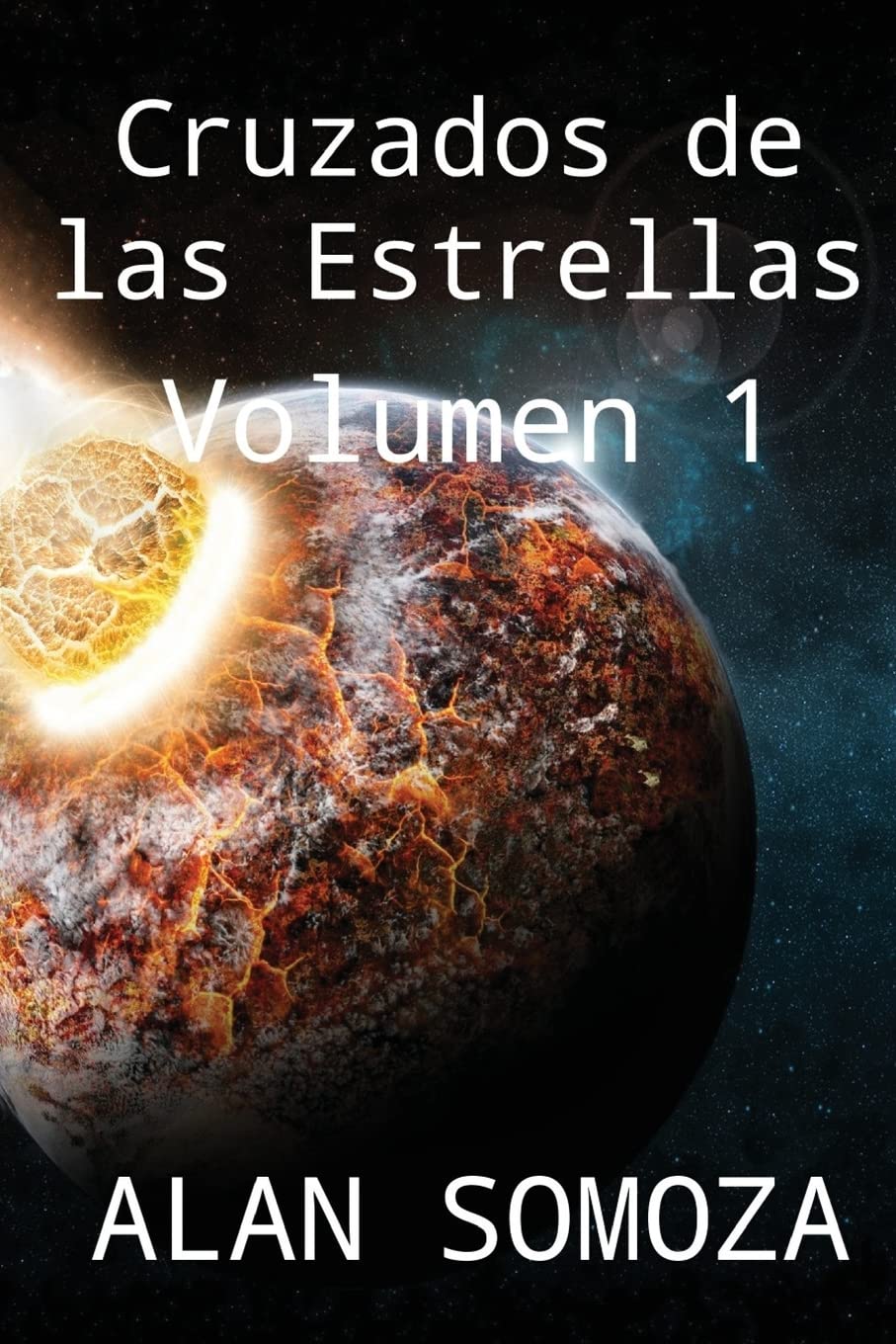 Somoza, A: Cruzados de las estrellas Contemporary literature