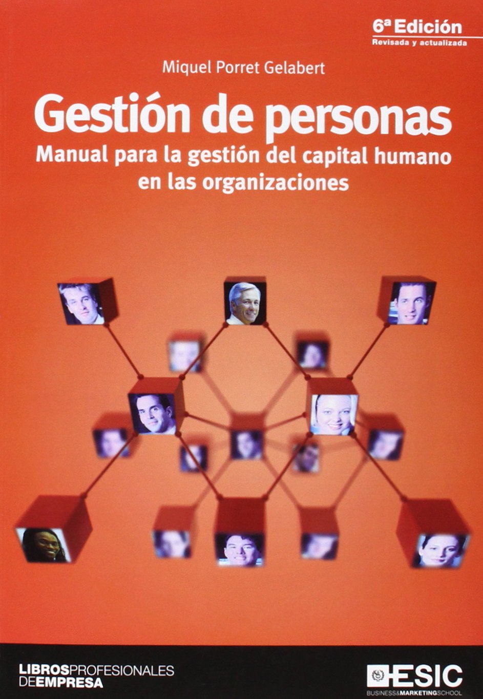Gestión de personas : manual para la gestión del capital humano en las organizaciones Business, Finance & Career
