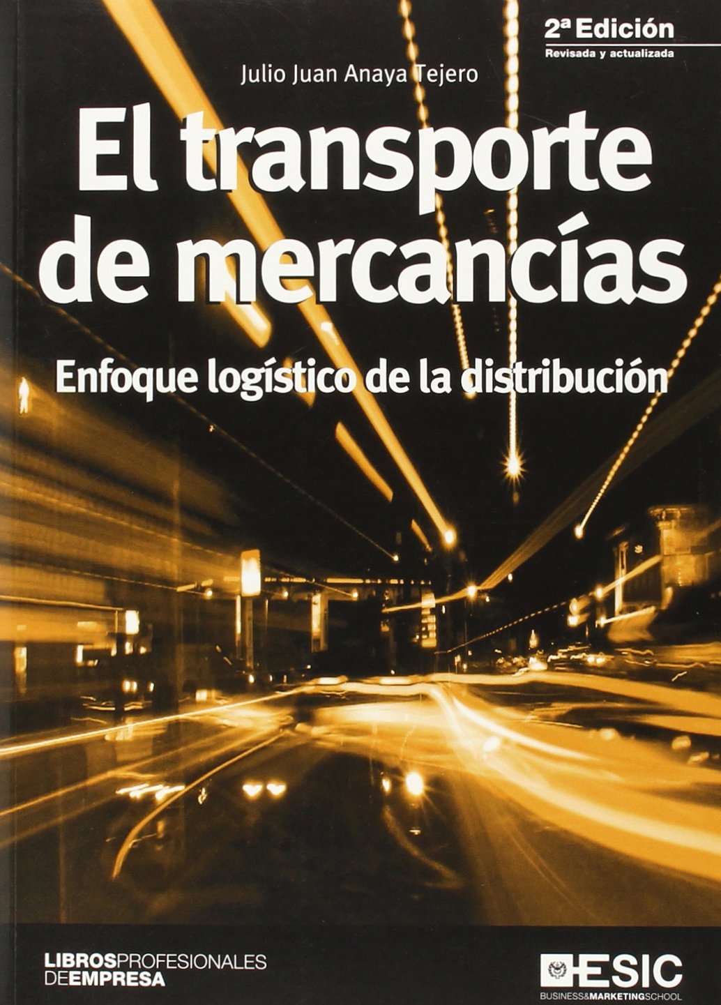 El transporte de mercancías : enfoque logístico de la distribución (Libros profesionales) Books