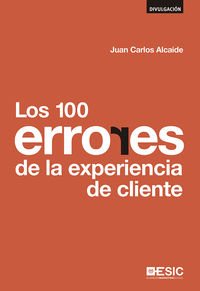 Los 100 errores de la experiencia de cliente (Divulgación) Business, Finance & Career