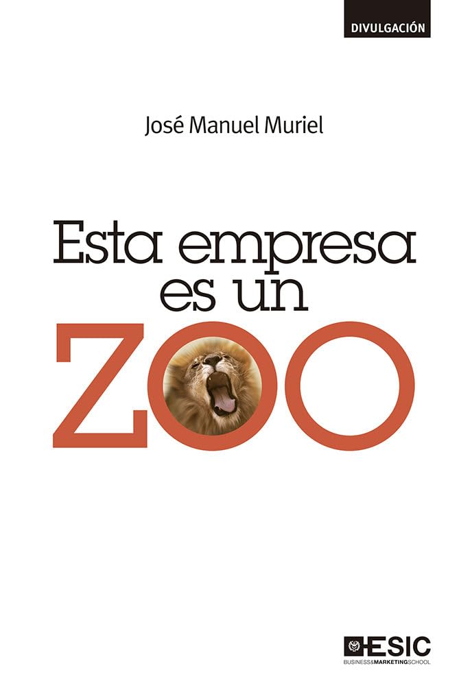 Esta empresa es un zoo (Divulgación) Business, Finance & Career