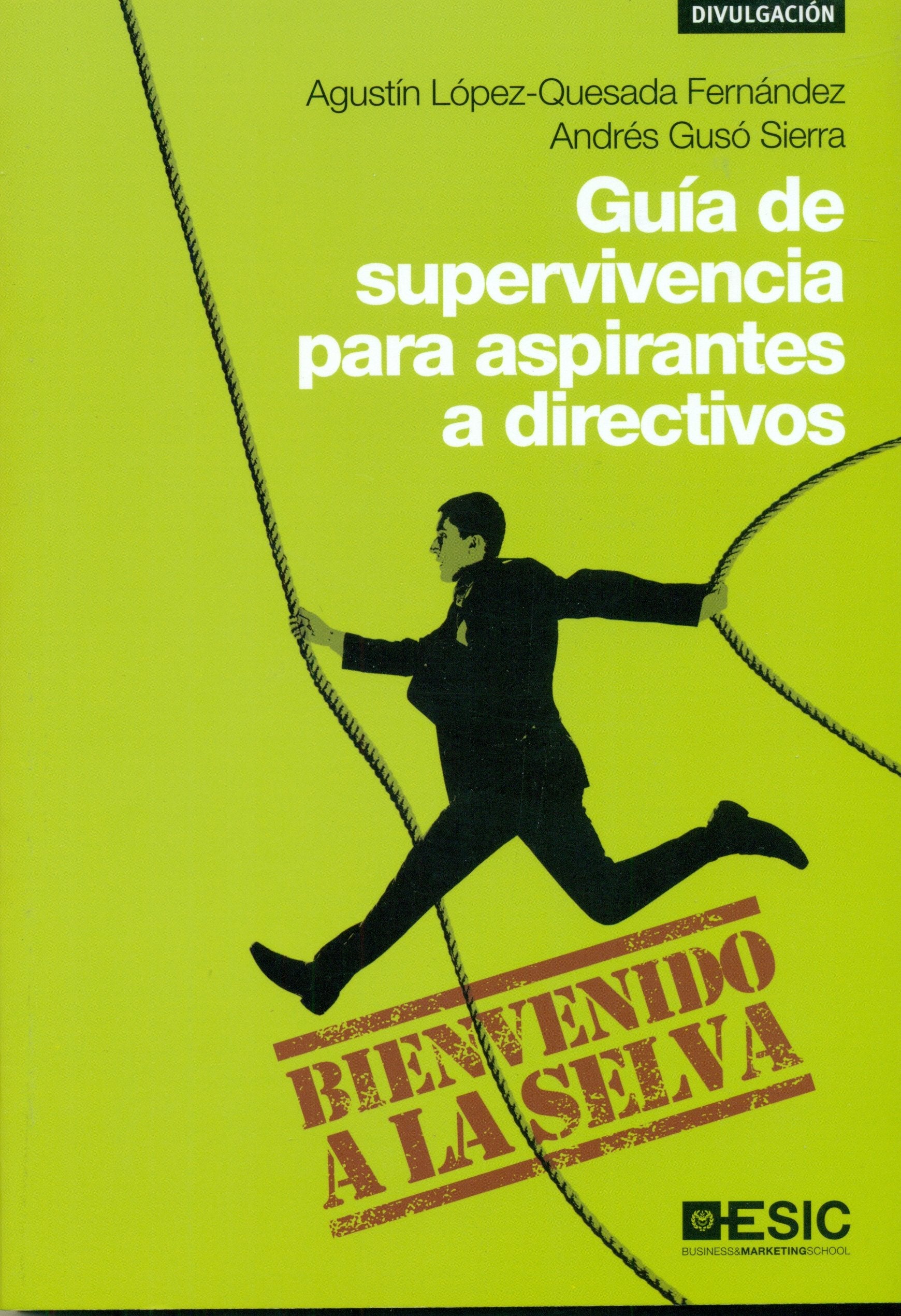 Guía de supervivencia para aspirantes a directivos Business, Finance & Career