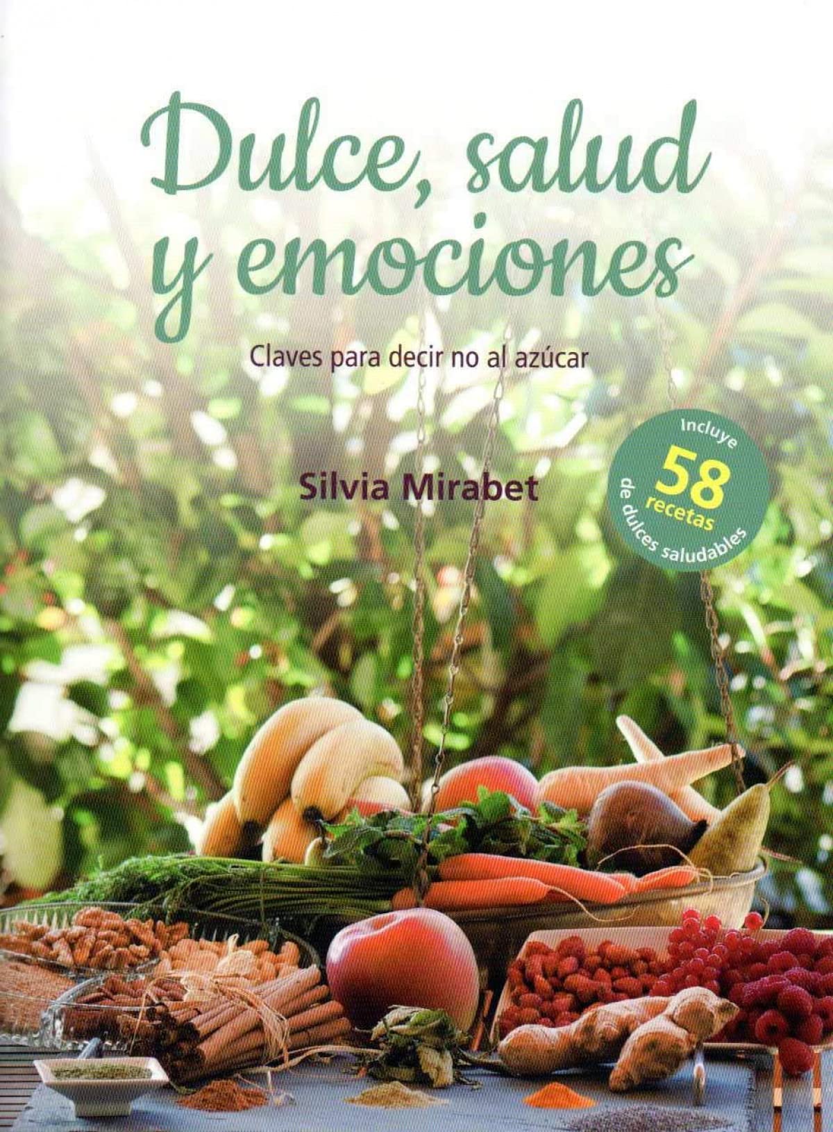 Dulce, salud y emociones book