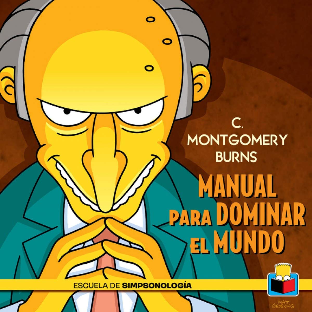 C. Montgomery Burns / C. Montgomery Burn's Handbook of World Domination: Manual para dominar el mundo / Handbook of World Domination book