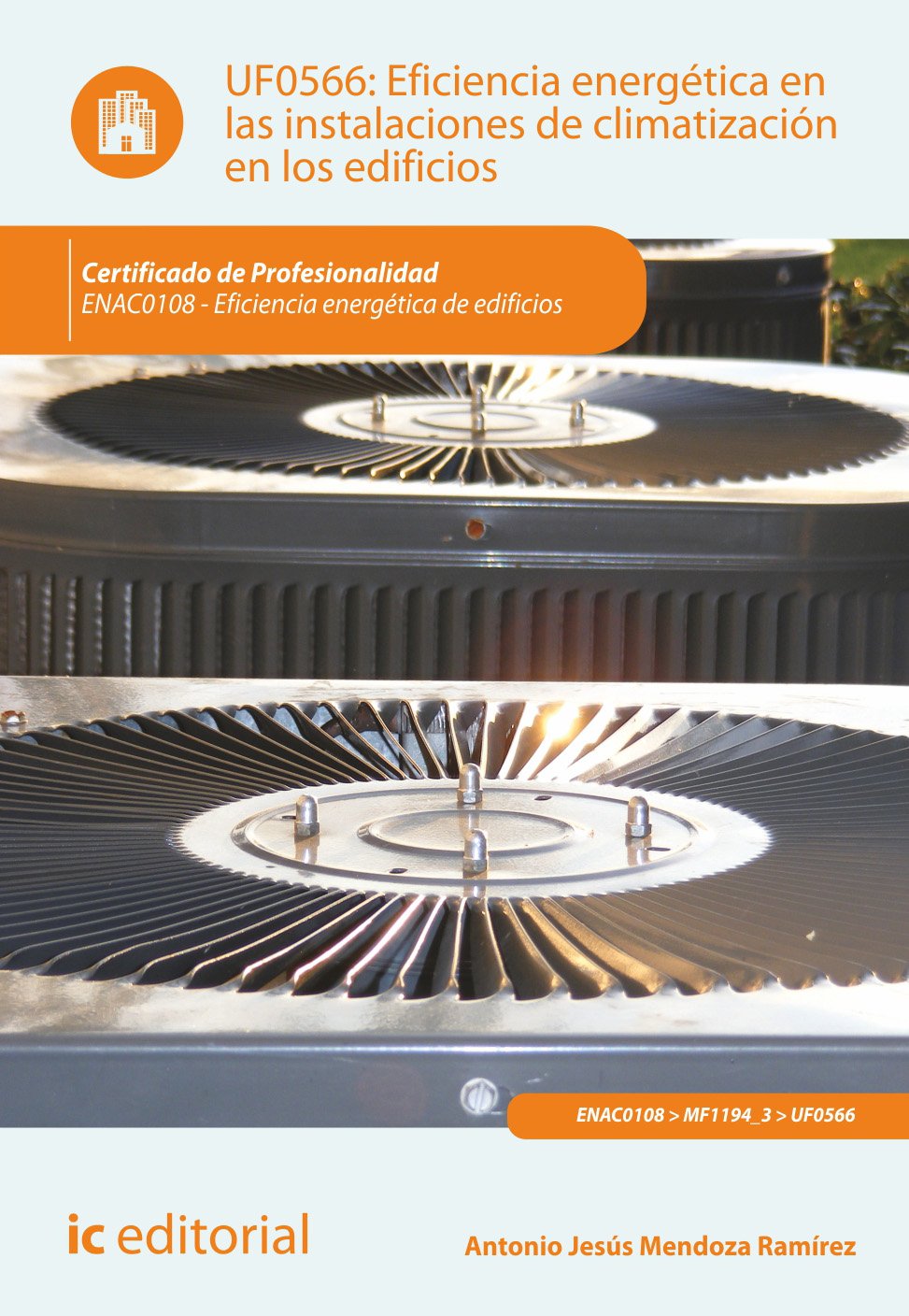 Eficiencia energética en las instalaciones de climatización en los edificios Study Guides