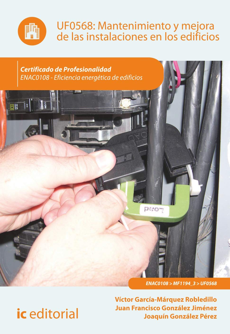 Mantenimiento y mejora de las instalaciones en los edificios Study Guides