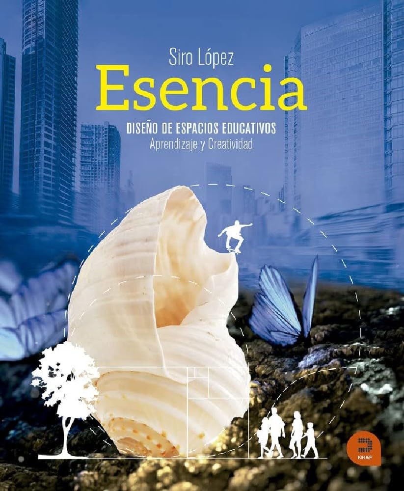 Esencia : diseño de espacios educativos : aprendizaje y creatividad (Expresarte) Architecture