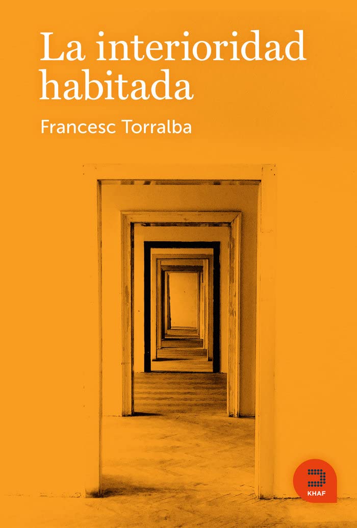 La interioridad habitada (Expresar religioso) Religion & Esotericism