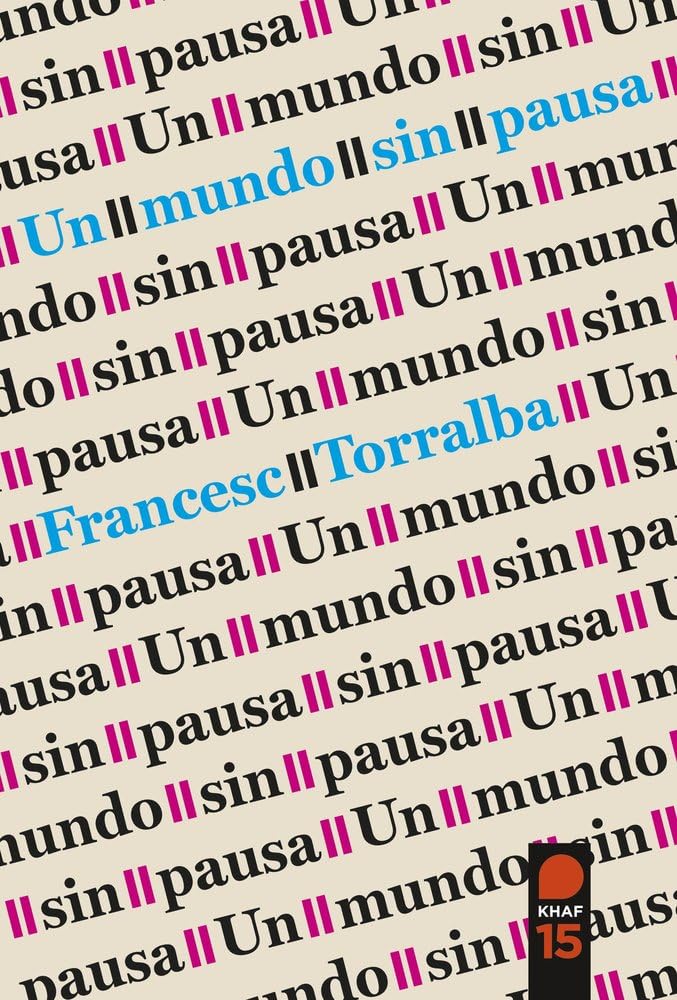 Un mundo sin pausa (Expresar religioso) Philosophy