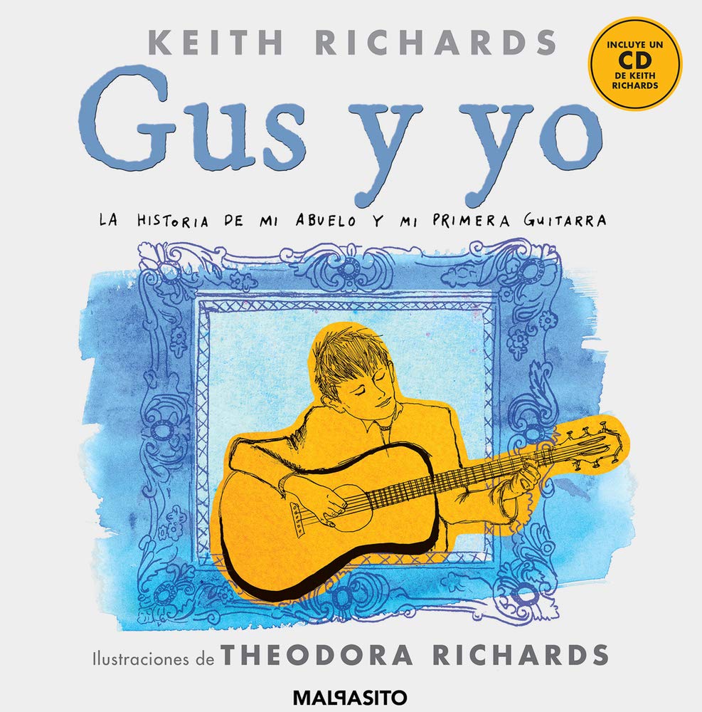 Gus Y Yo: La Historia de Mi Abuelo Y Mi Primera Guitarra (Malpasito) Non-fiction