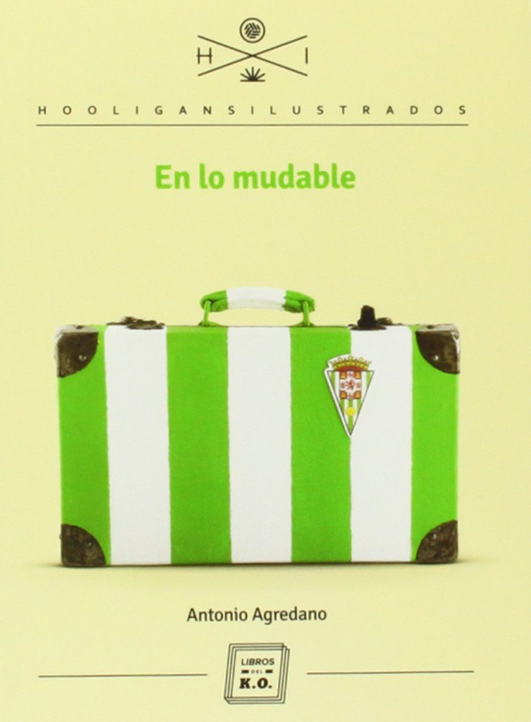 En lo mudable (Hooligans Ilustrados, Band 1) Leisure & Fun
