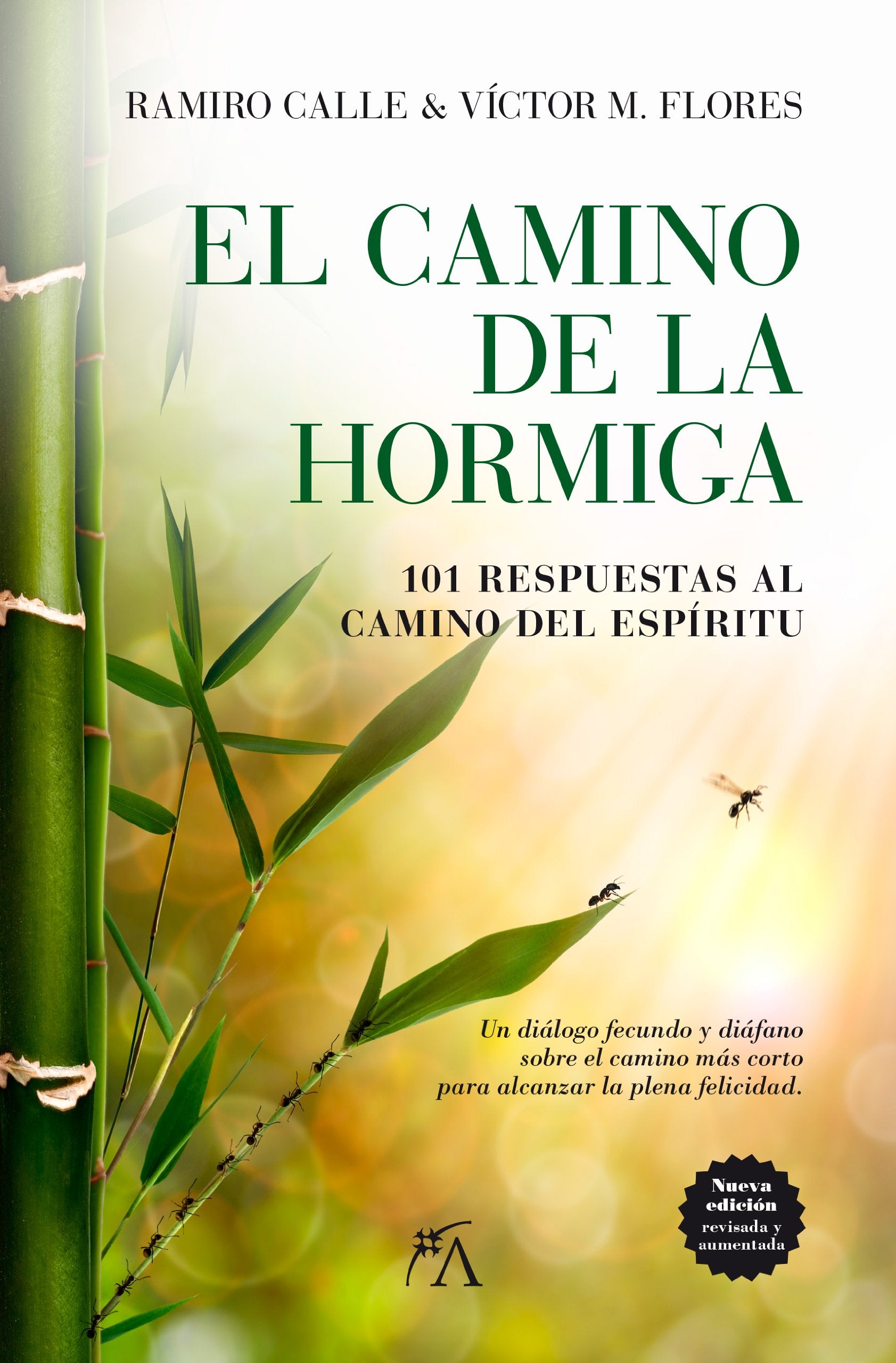 El camino de la hormiga / The Path of the Ant: 101 Respuestas Al Camino Del Espíritu / 101 Responses to the Way of the Spirit book