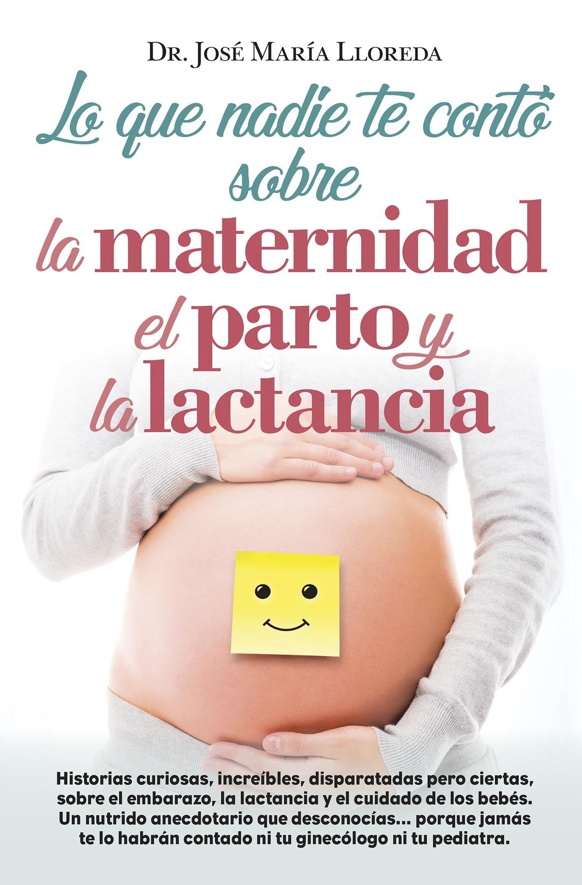 Lo Que Nadie Te Conto Sobre La Maternidad, El Parto Y La Lactancia Business, Finance & Career