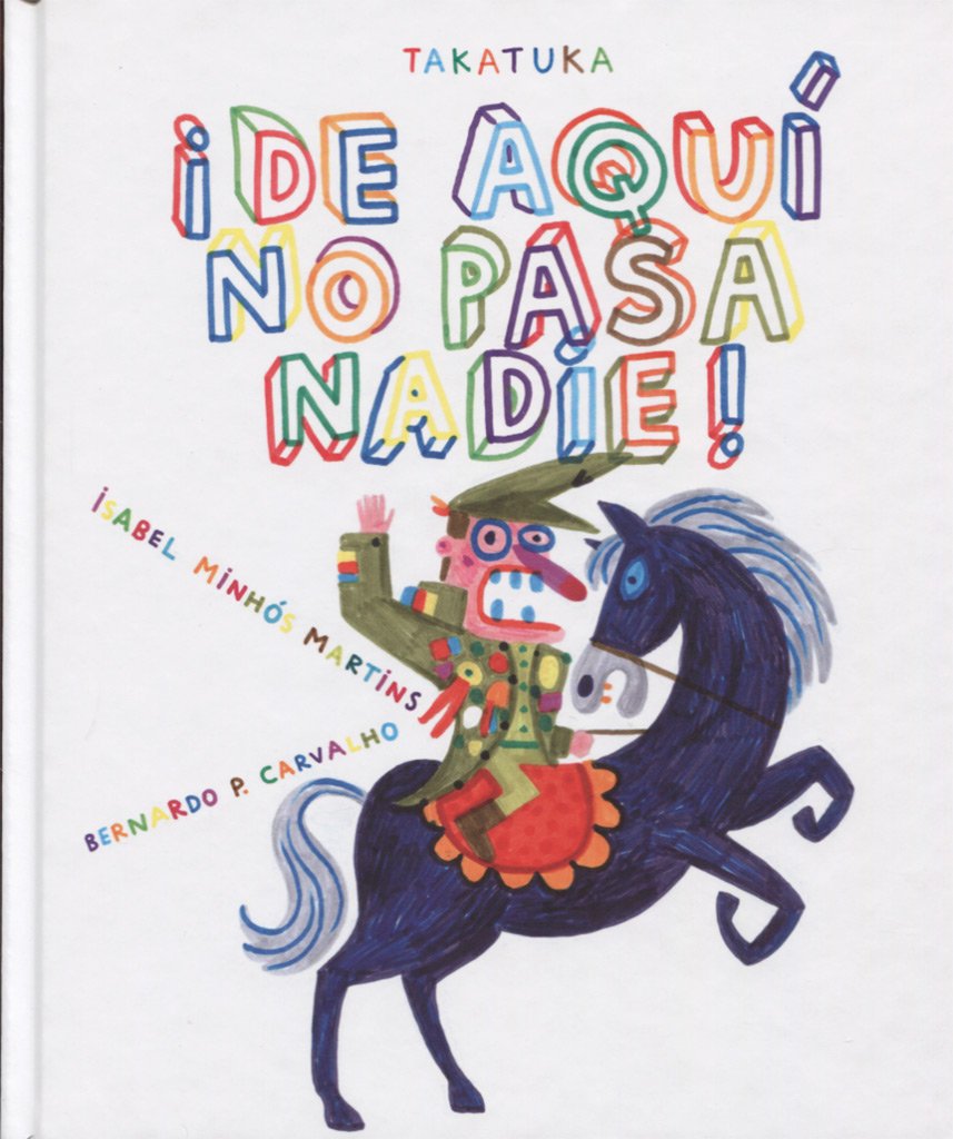 ¡De aquí no pasa nadie! Novels & Short Stories