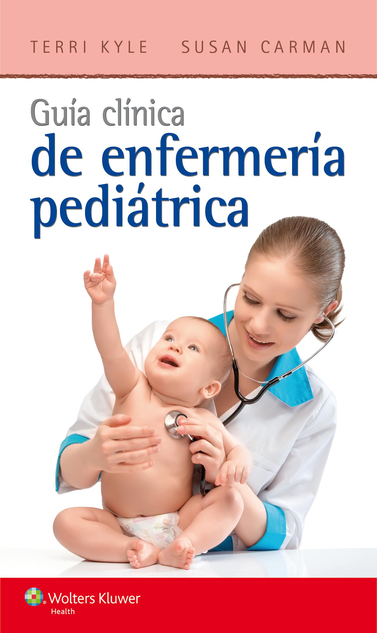 Guía clínica de enfermería pediátrica Medicine