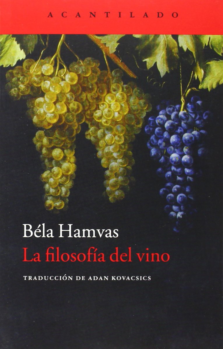 La filosofía del vino (Cuadernos del Acantilado, Band 64) Philosophy