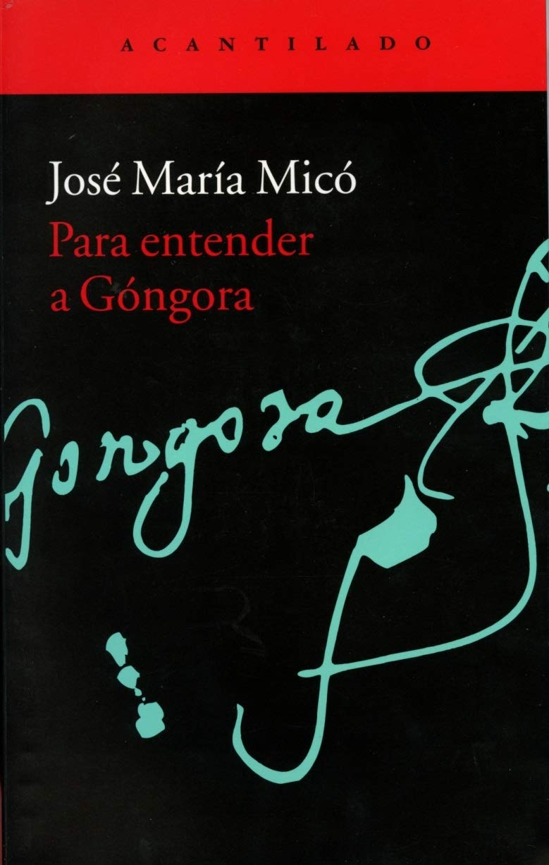 Para entender a Góngora (El Acantilado, Band 318) Contemporary literature