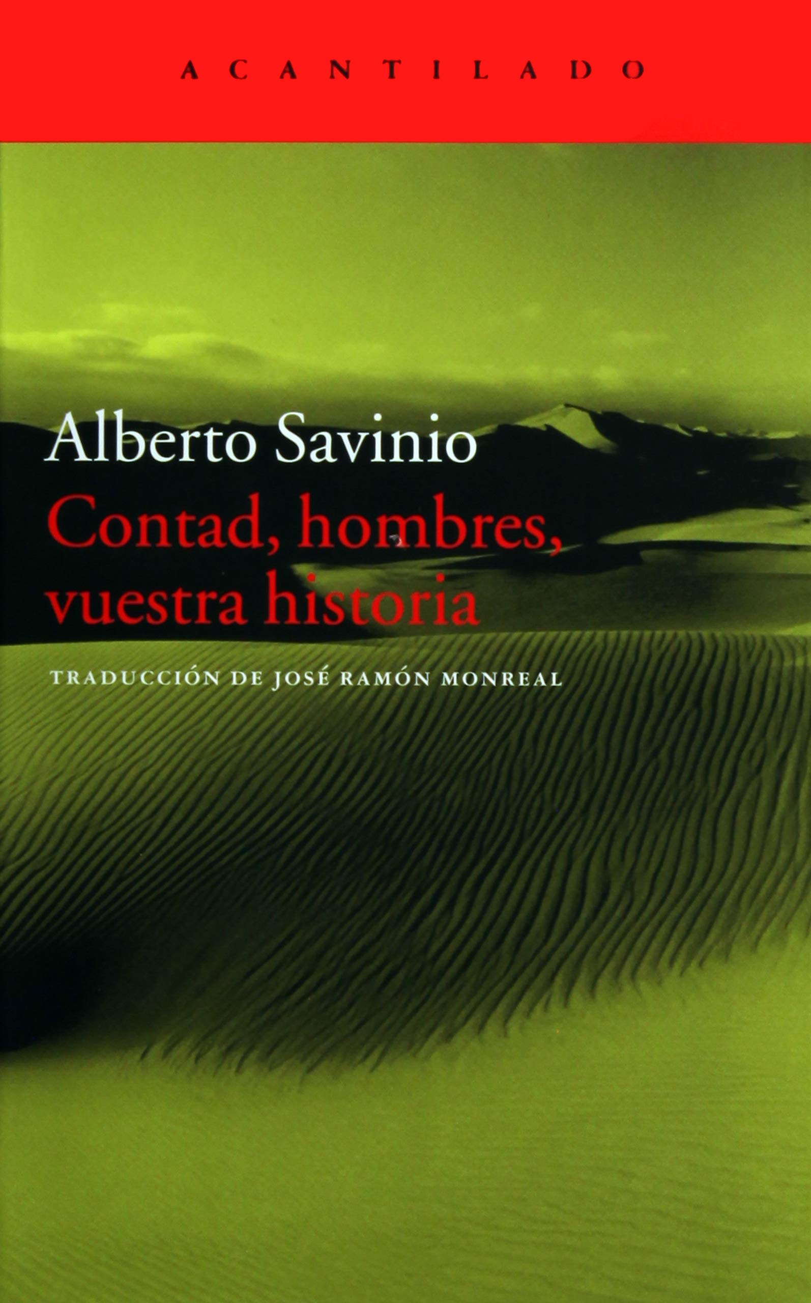 Contad, hombres, vuestra historia Novels & Short Stories