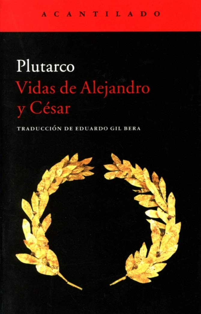 Vidas de Alejandro y César (Cuadernos del Acantilado, Band 71) Social Sciences
