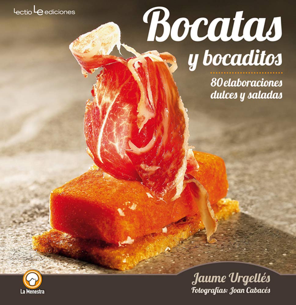 Bocatas y bocaditos : 80 elaboraciones dulces y saladas Leisure, Home & Garden