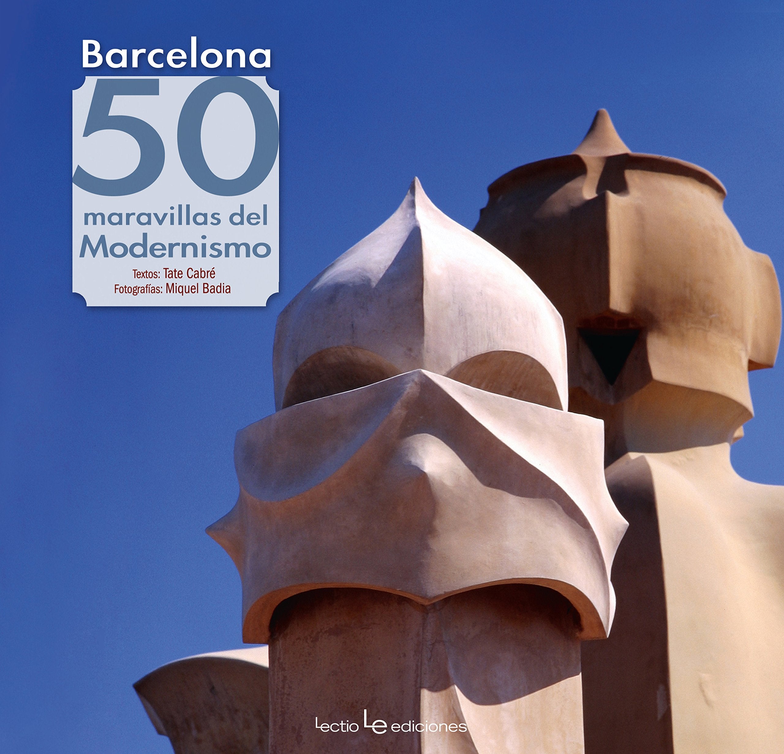 Barcelona : 50 maravillas del modernismo (Iris, Band 11) Architecture