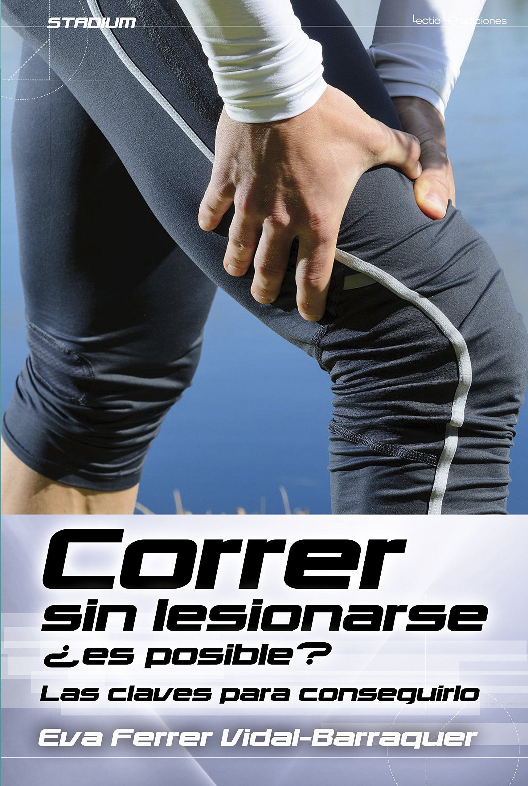 Correr sin lesionarse ¿es posible? : las claves para conseguirlo Medicine