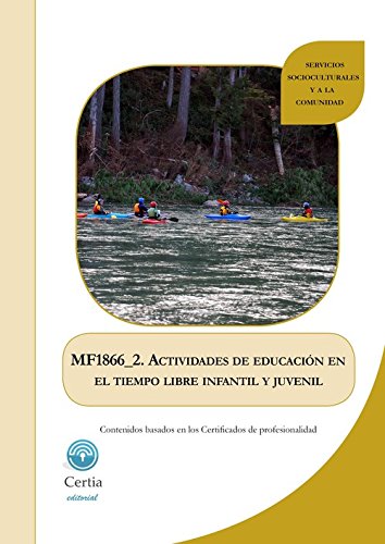 ACTIVIDADES DE EDUCACION EN EL TIEMPO LIBRE INFANTIL Y JUVENIL book