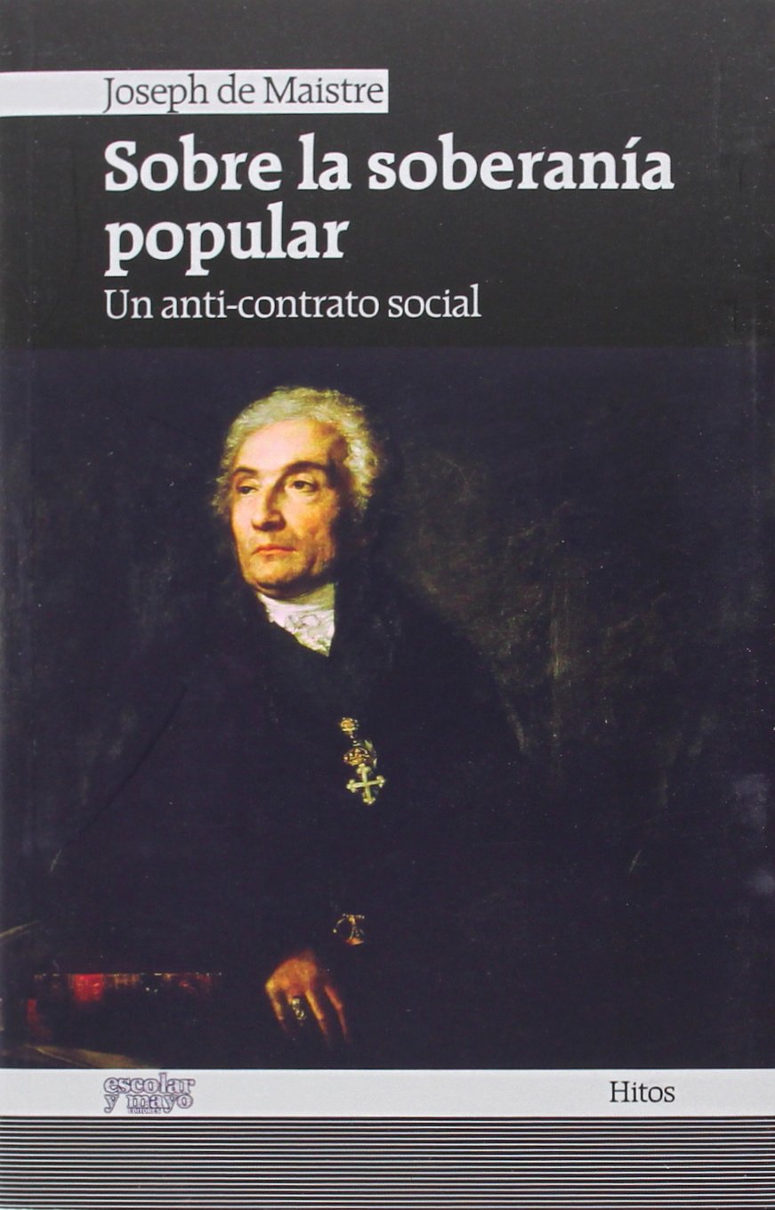 Sobre la soberanía popular : un anti-contrato social (Hitos) Philosophy
