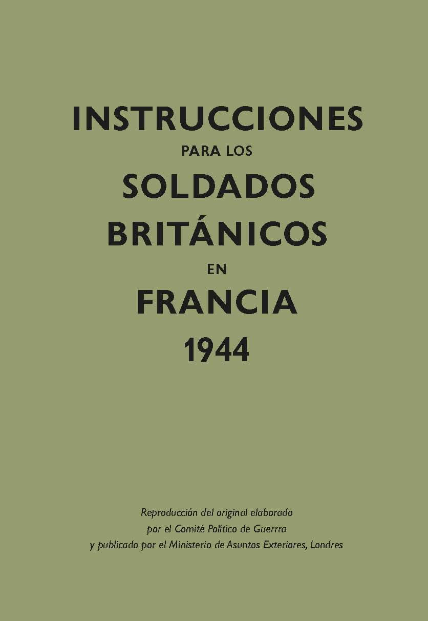 Instrucciones para los soldados brit nicos en Francia, 1944 (Kailas No Ficción, Band 2) Politics & History