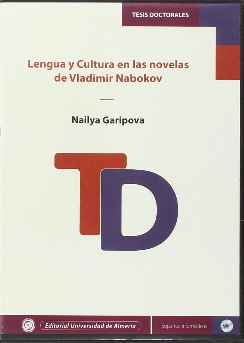 Lengua y cultura en las novelas de Vladimir Nabocov (Tesis Doctorales (Edición Electrónica), Band 317) Books