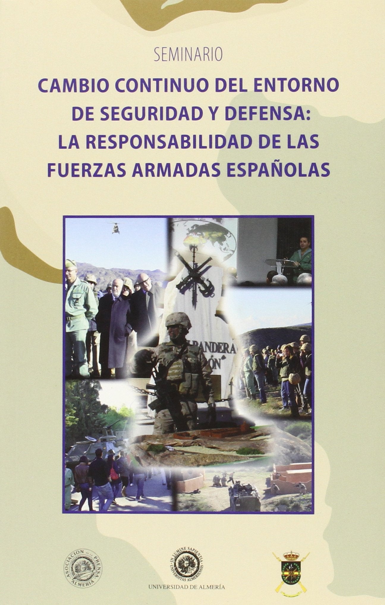 Cambio continuo del entorno de seguridad y defensa : la responsabilidad de las Fuerzas Armadas Españolas (Fuera de colección, Band 244) Contemporary literature Books