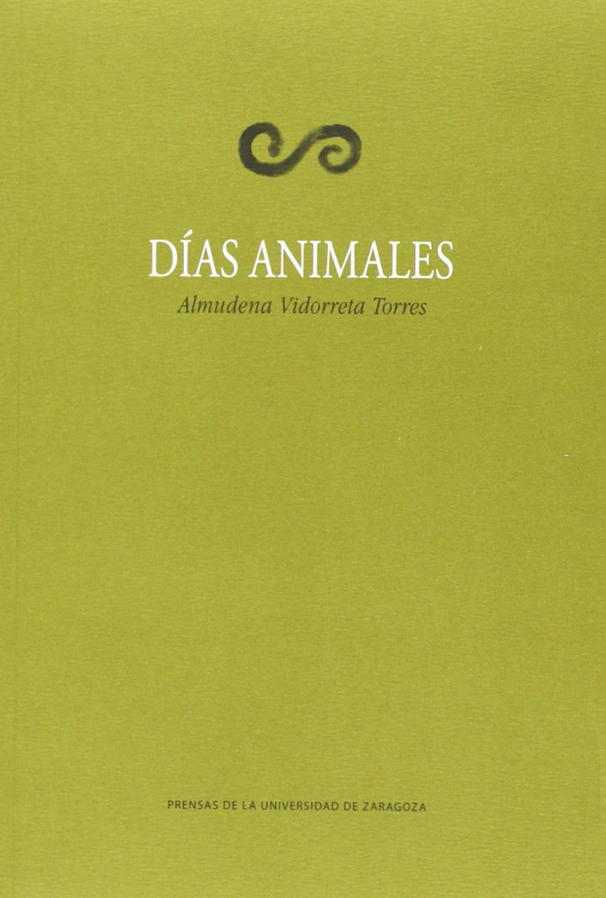 Días animales (La Gruta de las Palabras, Band 85) Poetry