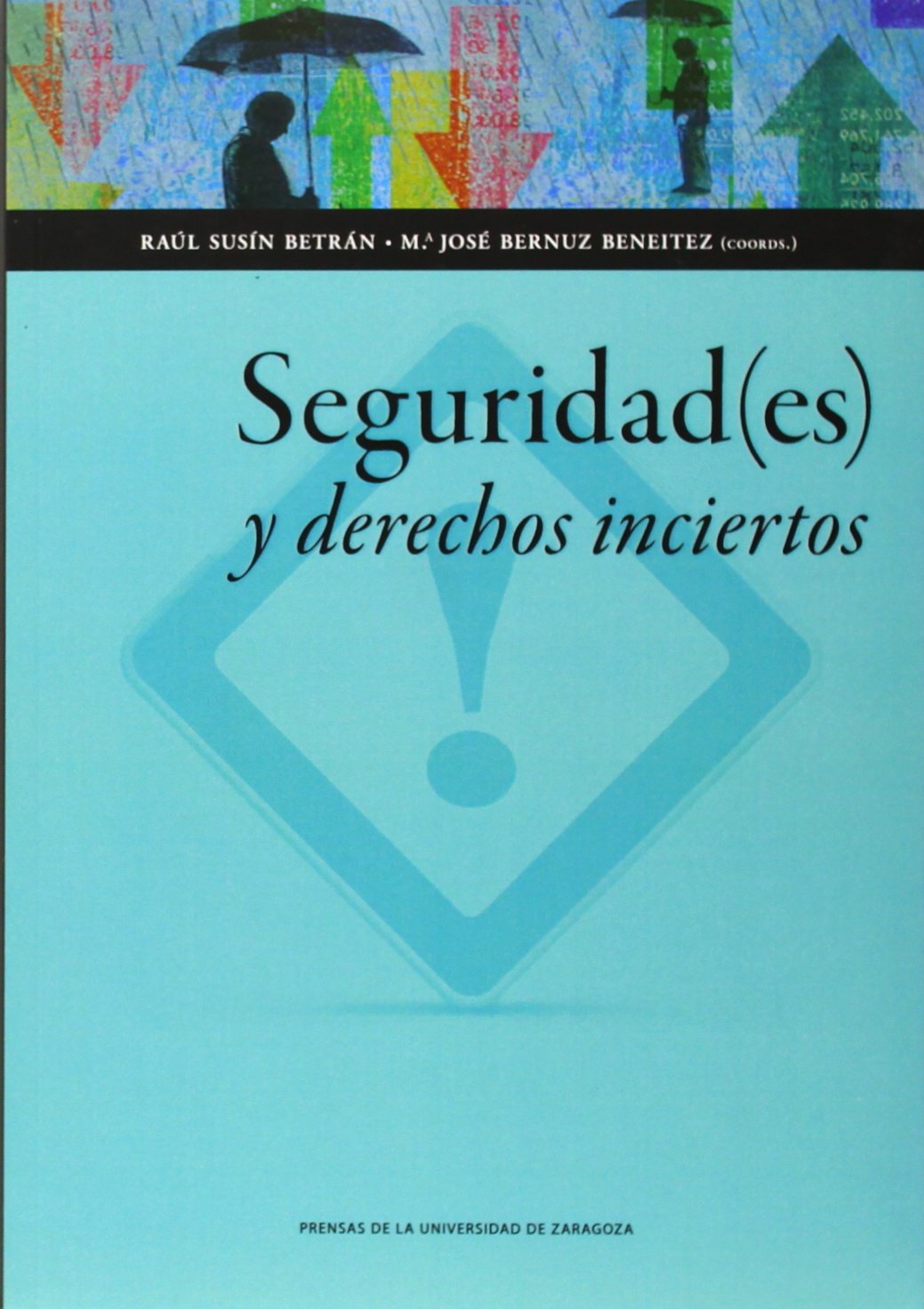 Seguridad(es) y derechos inciertos (Ciencias Sociales, Band 102) Law
