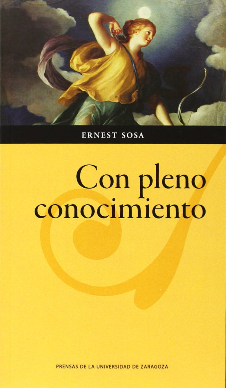 Con pleno conocimiento (Humanidades, Band 109) Philosophy
