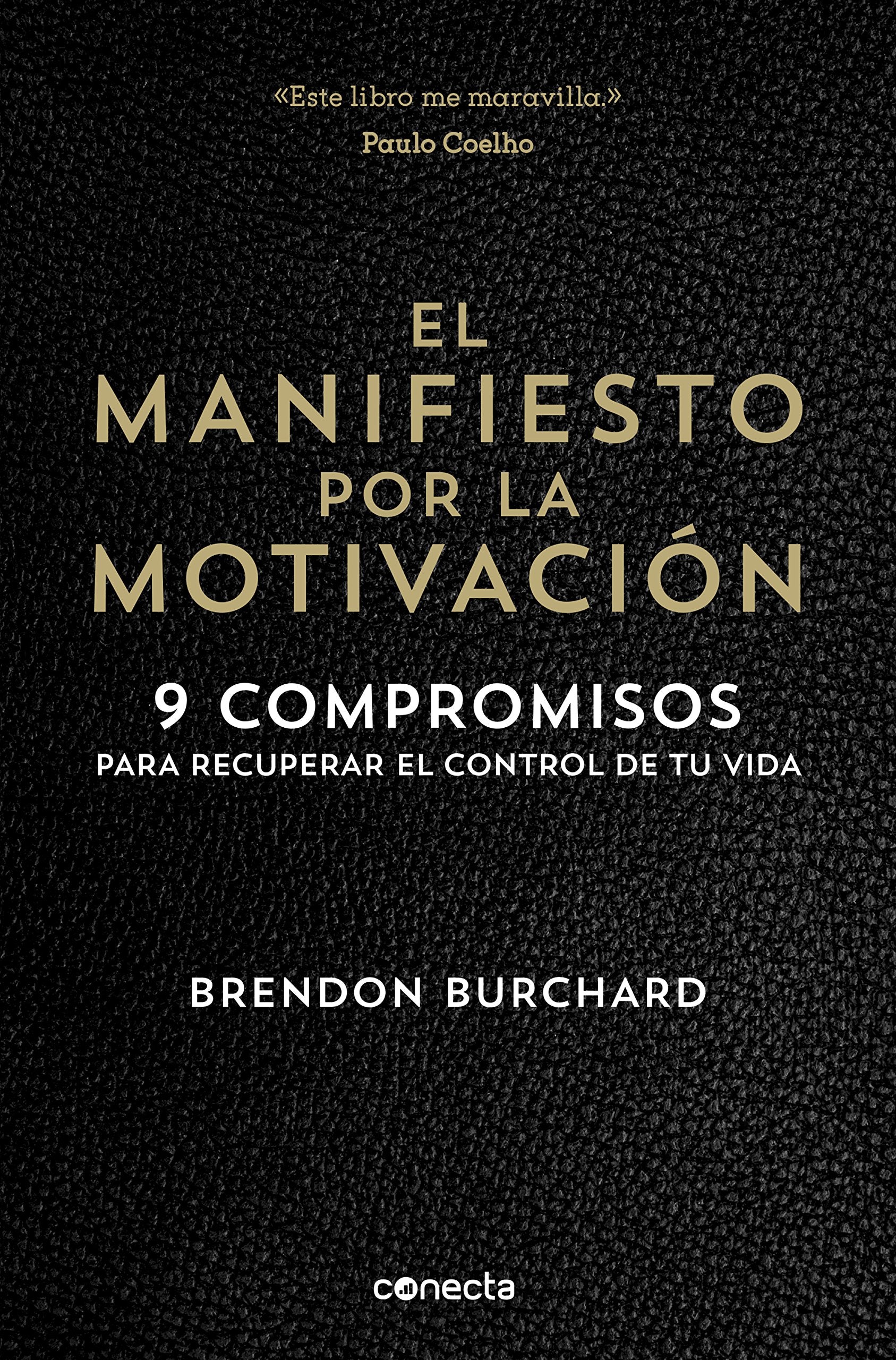 El Manifiesto Por La Motivación / The Motivation Manifesto Business, Finance & Career