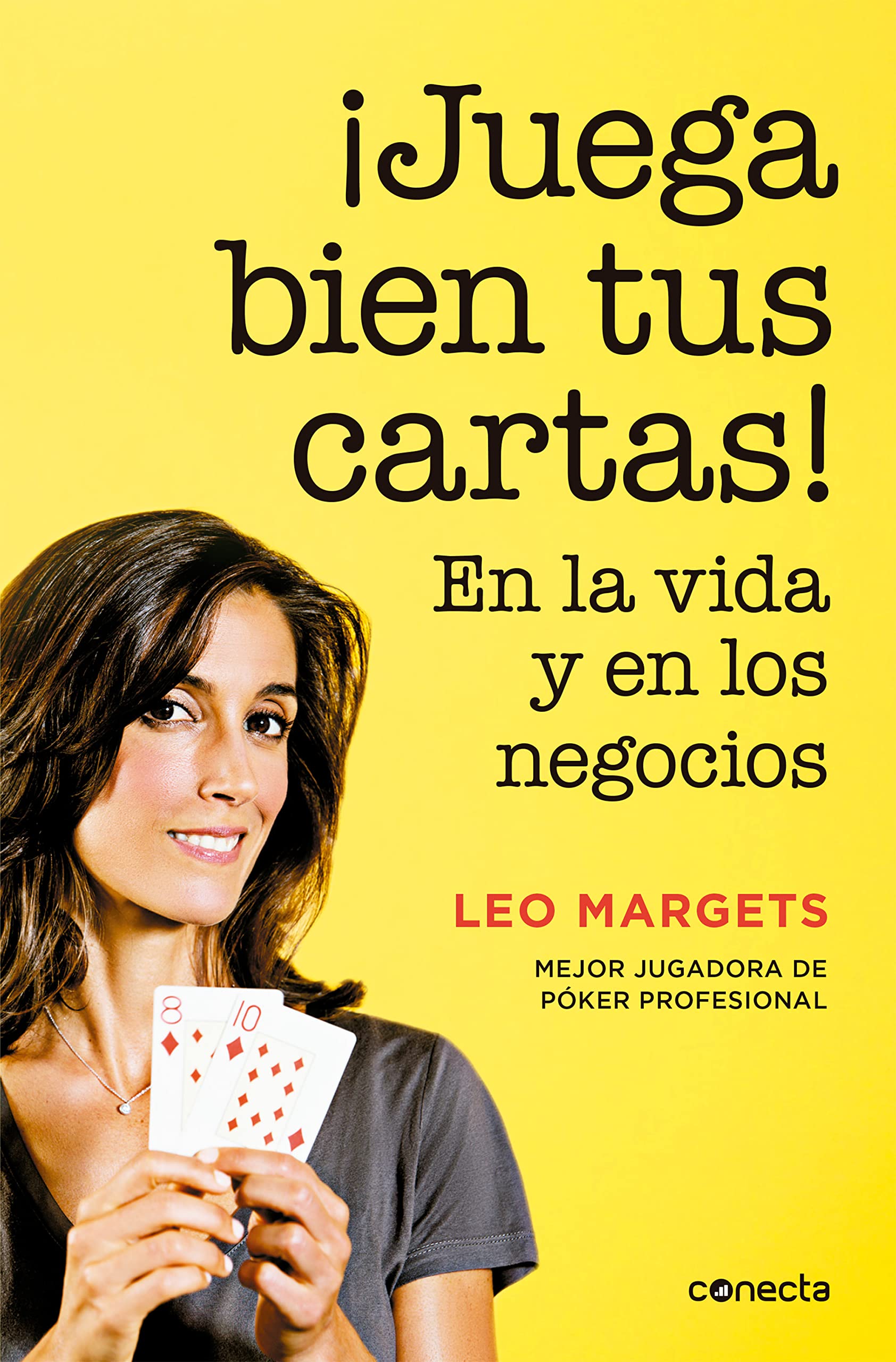 ¡Juega bien tus cartas!: En la vida y en los negocios book