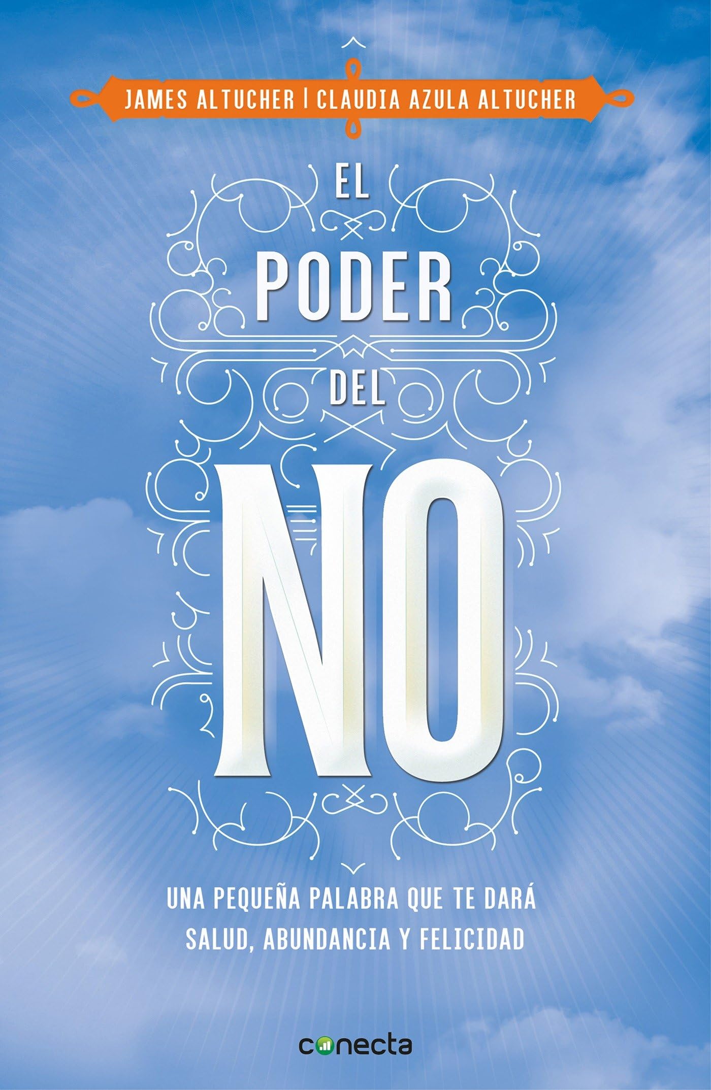 El Poder del No / The Power of No: Because One Little Word Can Bring Health, Abu Ndance, and Happiness Business, Finance & Career