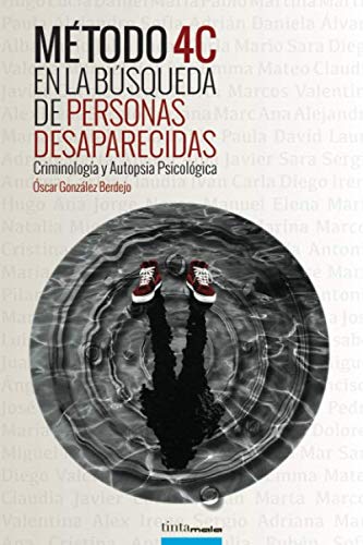 Método 4C en la búsqueda de personas desaparecidas: Criminología y Autopsia Psicológica Law