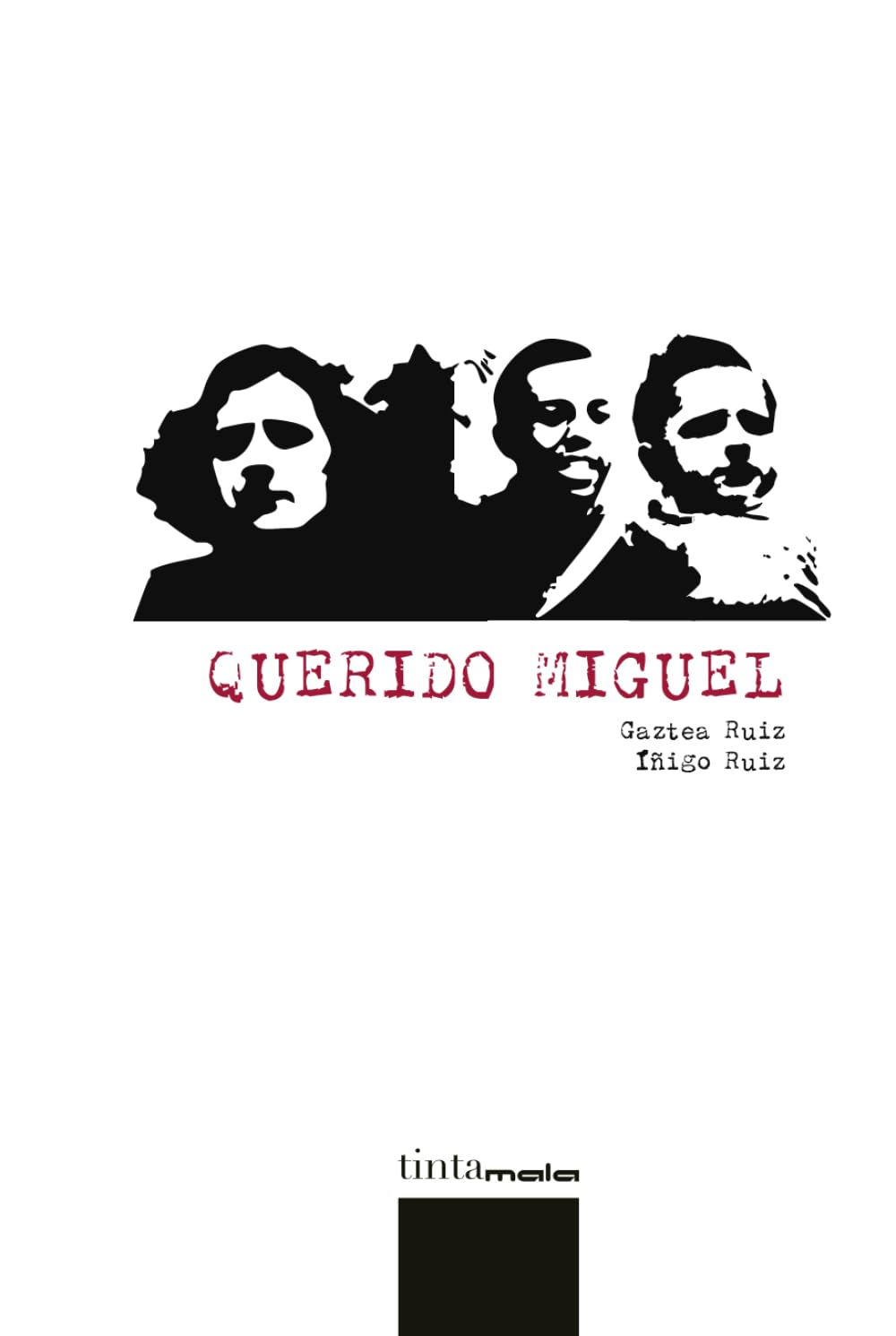 Querido Miguel: Las tres heridas del poeta Miguel Hernández Essays & Short Stories
