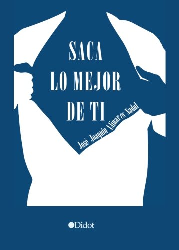 SACA LO MEJOR DE TI Books