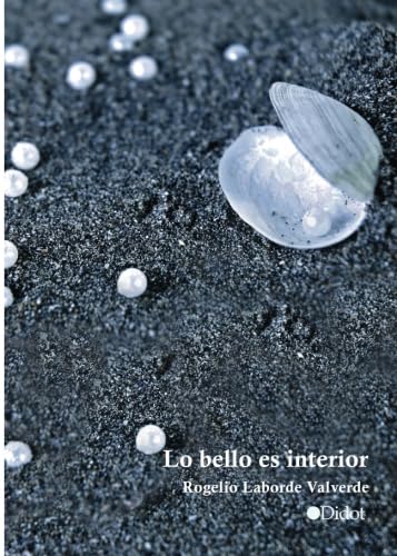 Lo bello es interior (Edición Punto Didot, Band 1) Books