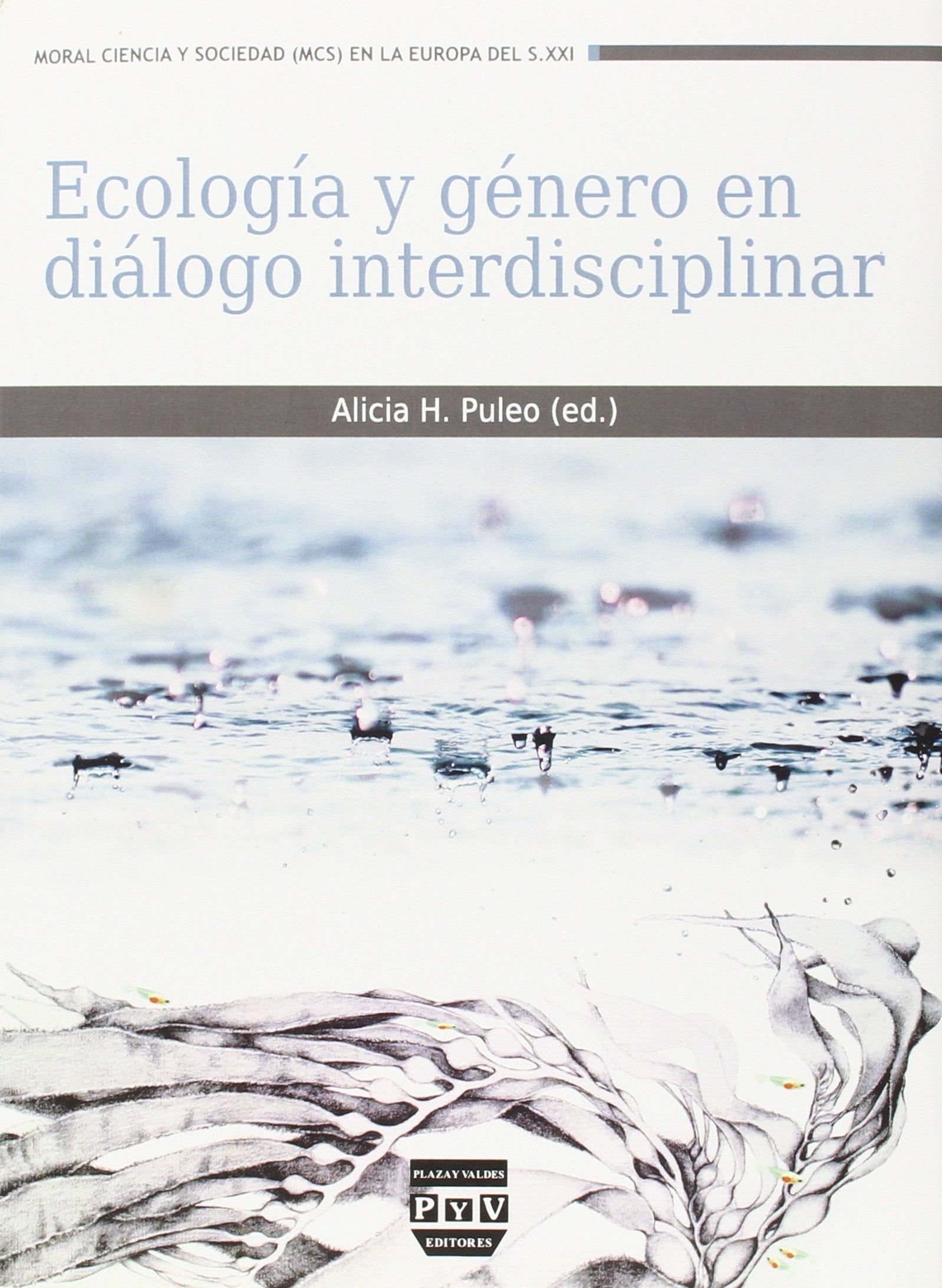 Ecologia y genero en dialogo interdisciplinar/ Ecology and Gender in Interdisciplinary Dialogue book