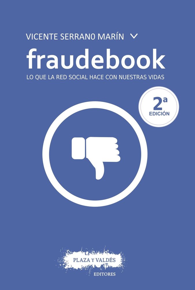 Fraudebook : lo que la red social hace con nuestras vidas book