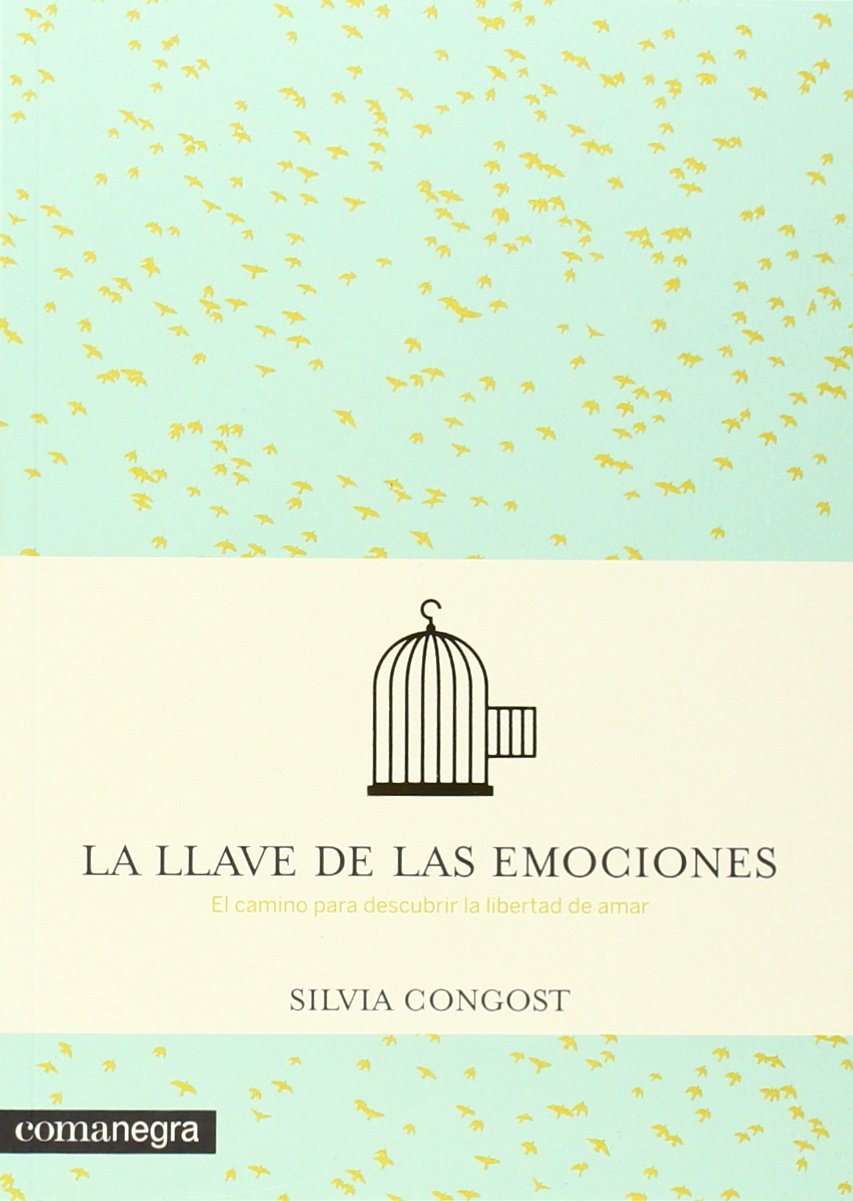 La llave de las emociones: El camino para descubrir la libertad de amar Poetry
