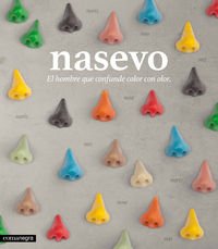 Nasevo. El hombre que confunde color con olor Non-fiction